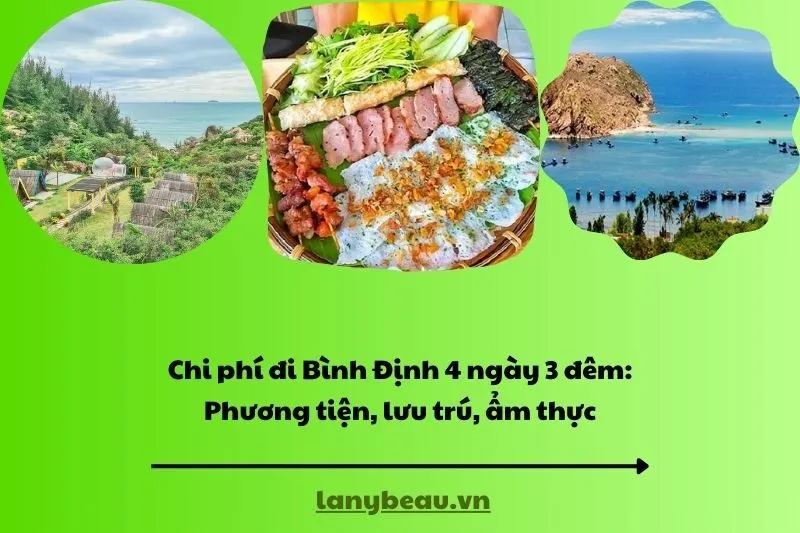 Chi phí đi Bình Định 4 ngày 3 đêm: Phương tiện, lưu trú, ẩm thực
