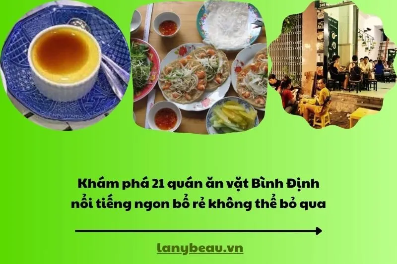 Khám phá 21 quán ăn vặt Bình Định nổi tiếng ngon bổ rẻ không thể bỏ qua