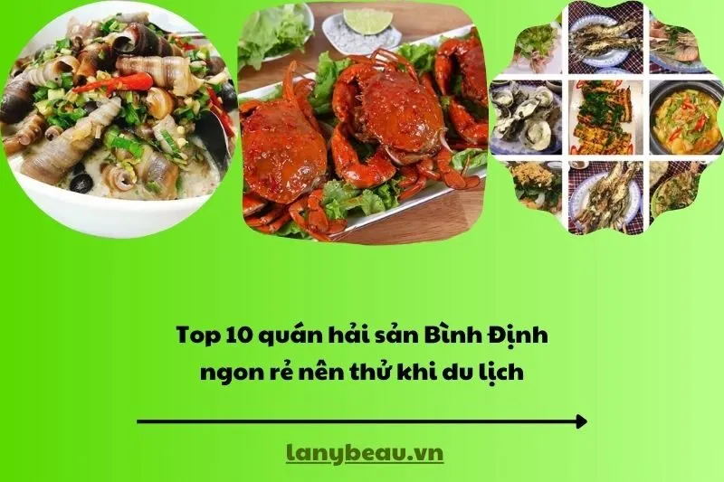 Top 10 quán hải sản Bình Định ngon rẻ nên thử khi du lịch
