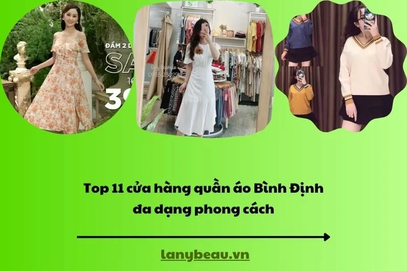 Top 11 cửa hàng quần áo Bình Định đa dạng phong cách