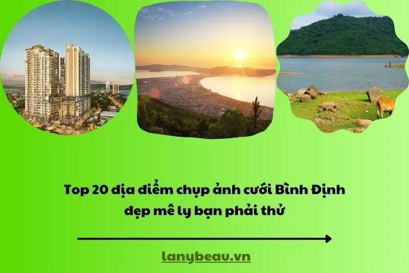 Top 20 địa điểm chụp ảnh cưới Bình Định đẹp mê ly bạn phải thử