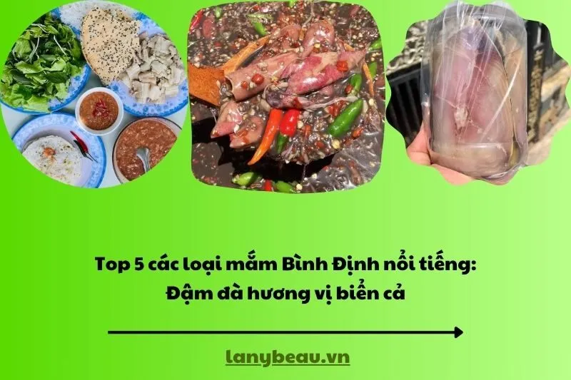 Top 5 các loại mắm Bình Định nổi tiếng Đậm đà hương vị biển cả