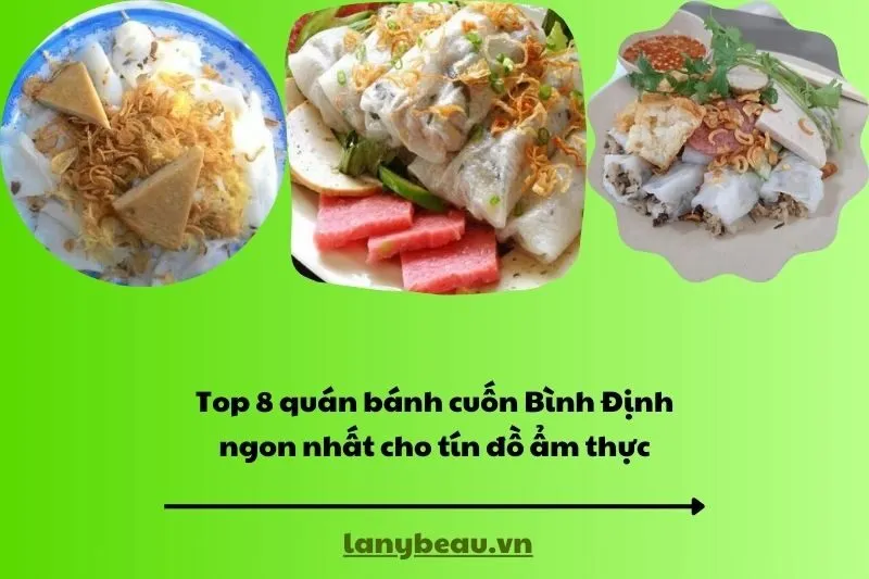 Top 8 quán bánh cuốn Bình Định ngon nhất cho tín đồ ẩm thực