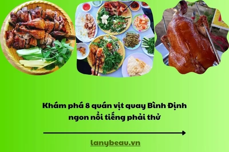 Khám phá 8 quán vịt quay Bình Định ngon nổi tiếng phải thử