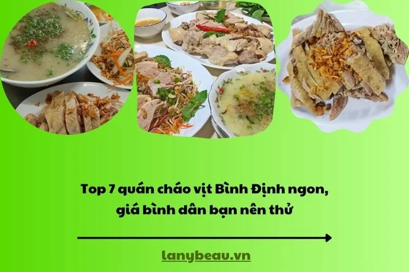 Top 7 quán cháo vịt Bình Định ngon, giá bình dân bạn nên thử
