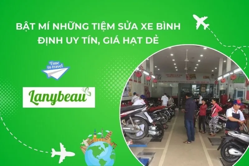 Bật Mí 7 Tiệm Sửa Xe Máy Bình Định Uy Tín, Giá Hạt Dẻ