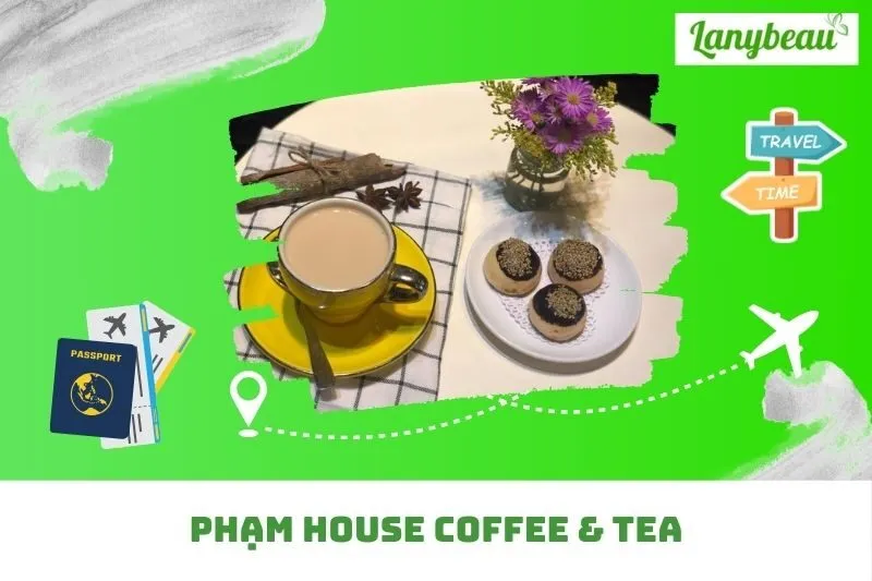 Phạm House Coffee & Tea
