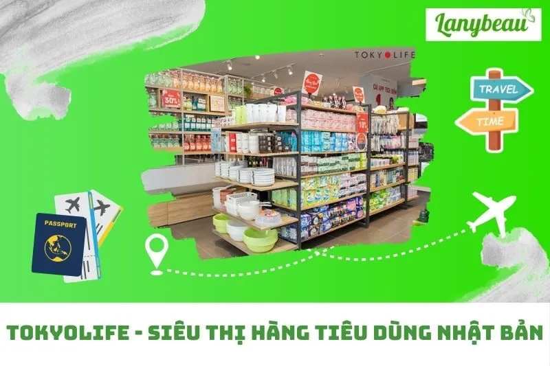 Tokyolife - Siêu thị hàng tiêu dùng Nhật Bản