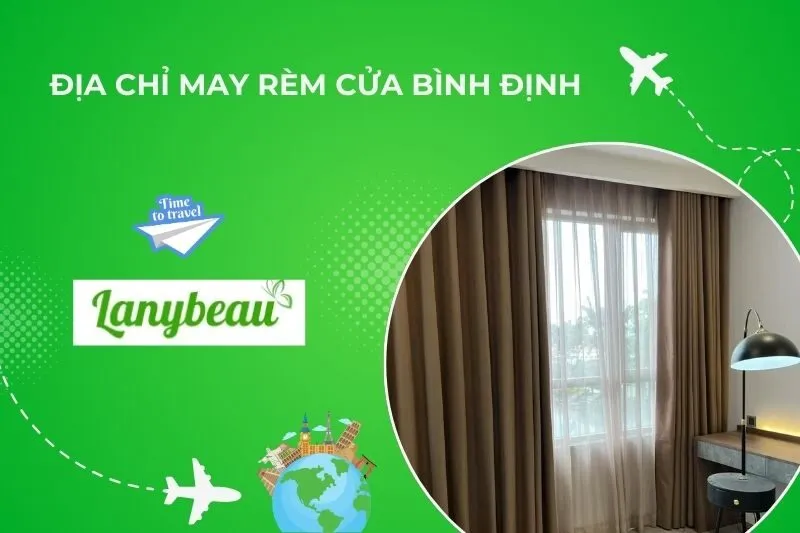 Địa chỉ may rèm cửa Bình Định