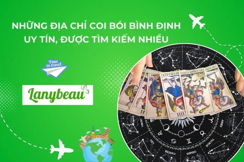 Những Địa Chỉ Coi Bói Bình Định Uy Tín, Được Tìm Kiếm Nhiều
