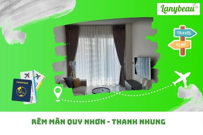Rèm Màn Quy Nhơn - Thanh Nhung