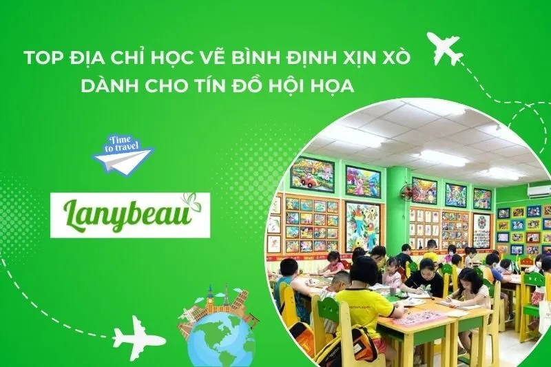 Top Địa Chỉ Học Vẽ Bình Định Xịn Xò Dành Cho Tín Đồ Hội Họa