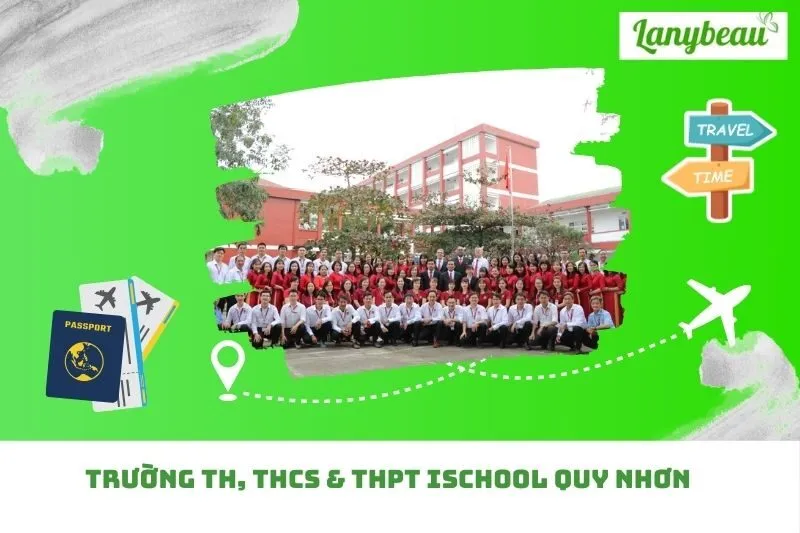 Trường TH, THCS & THPT iSchool Quy Nhơn
