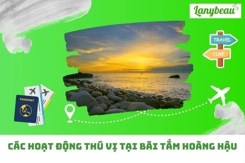 Các hoạt động thú vị tại Bãi Tắm Hoàng Hậu