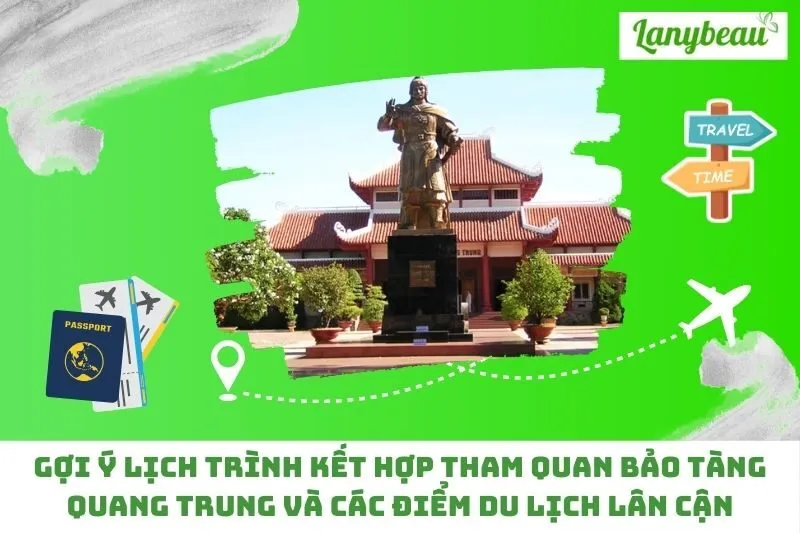 Gợi ý lịch trình kết hợp tham quan bảo tàng Quang Trung và các điểm du lịch lân cận