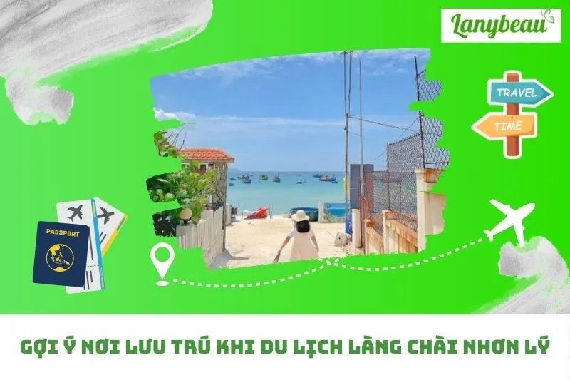 Gợi ý nơi lưu trú khi du lịch Làng chài Nhơn Lý
