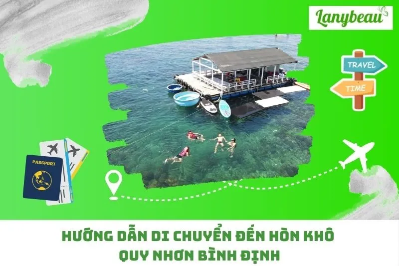 Hướng Dẫn Di Chuyển Đến Hòn Khô Quy Nhơn Bình Định