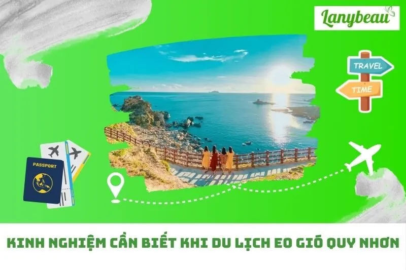 Kinh nghiệm cần biết khi du lịch Eo Gió Quy Nhơn