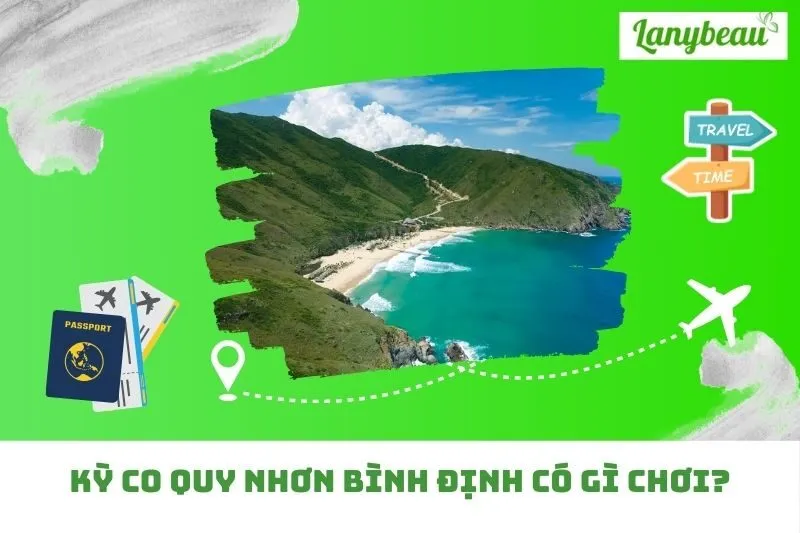 Kỳ Co Quy Nhơn Bình Định Có Gì Chơi?