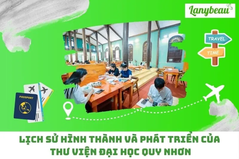 Lịch Sử Hình Thành Và Phát Triển Của Thư Viện Đại Học Quy Nhơn