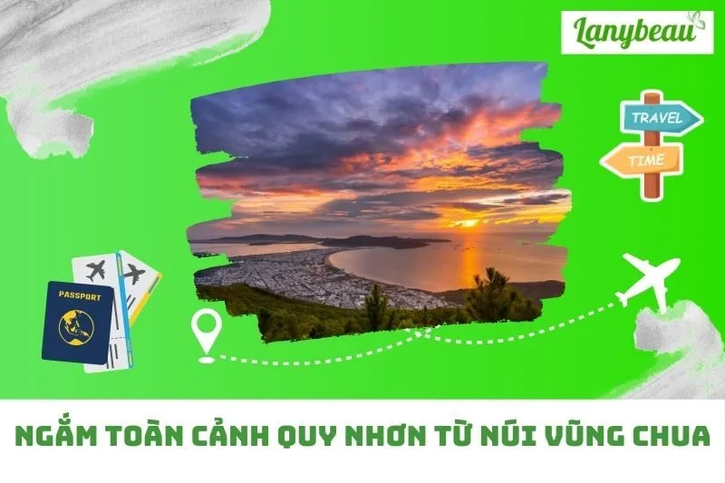 Ngắm Toàn Cảnh Quy Nhơn Từ Núi Vũng Chua