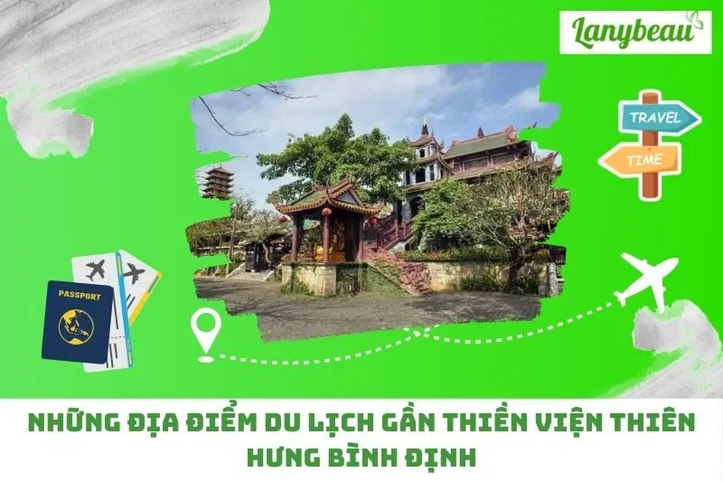 Những địa điểm du lịch gần Thiền viện Thiên Hưng Bình Định