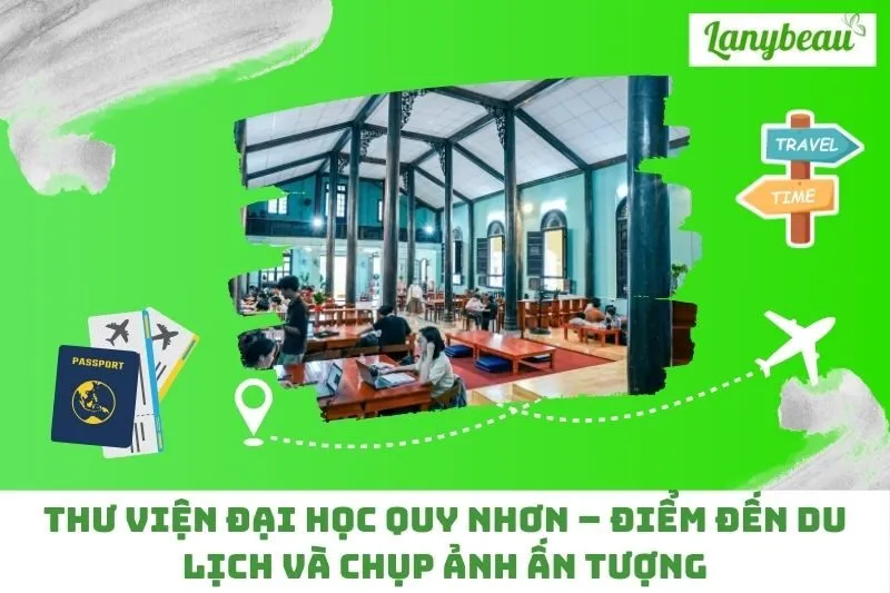 Thư Viện Đại Học Quy Nhơn – Điểm Đến Du Lịch Và Chụp Ảnh Ấn Tượng