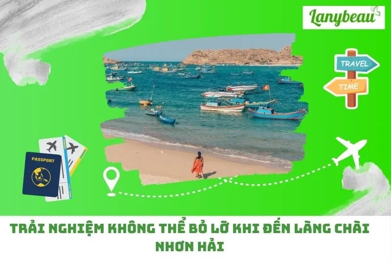 Trải nghiệm không thể bỏ lỡ khi đến Làng chài Nhơn Hải